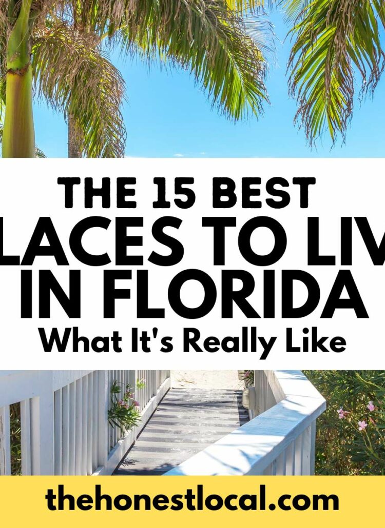 Let’s Talk: 15 BEST Places to Live in Florida (+ Forum) 2023