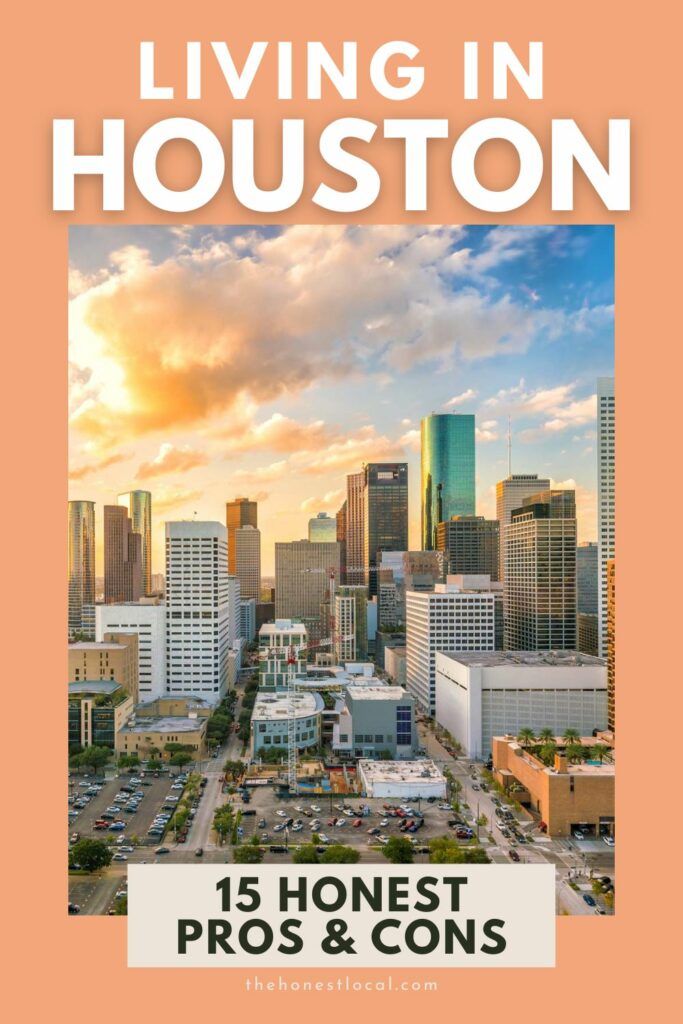 Pros and cons of living in Houston Texas 