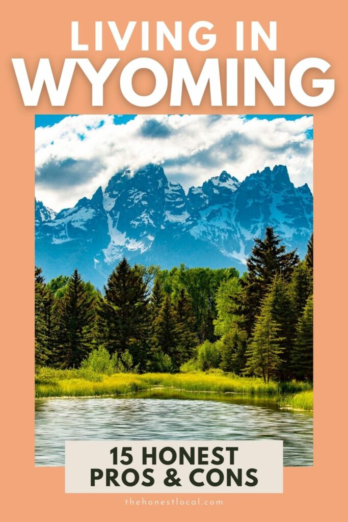 Pros and cons of living in Wyoming
